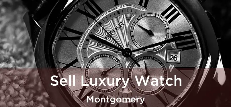 Sell Luxury Watch Montgomery