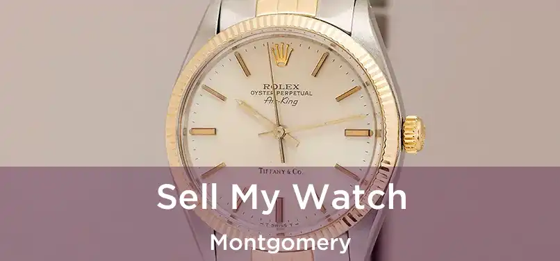 Sell My Watch Montgomery