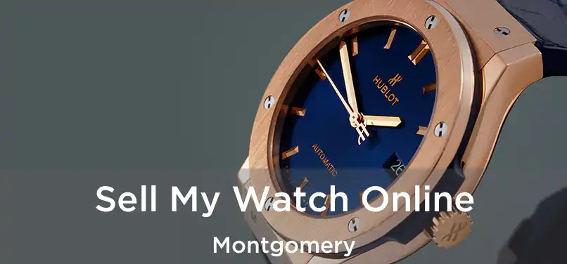 Sell My Watch Online Montgomery