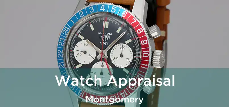 Watch Appraisal Montgomery